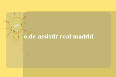 o.de assistir real madrid