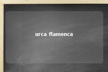 urca flamenca