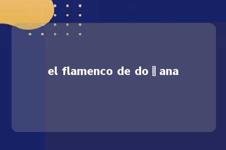 el flamenco de doñana