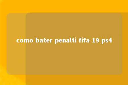 como bater penalti fifa 19 ps4