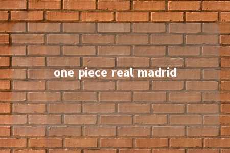 one piece real madrid