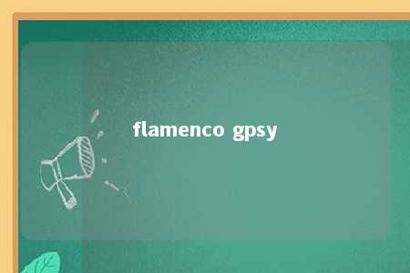 flamenco gpsy