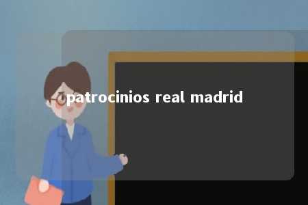 patrocinios real madrid