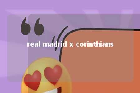 real madrid x corinthians