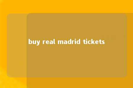 buy real madrid tickets