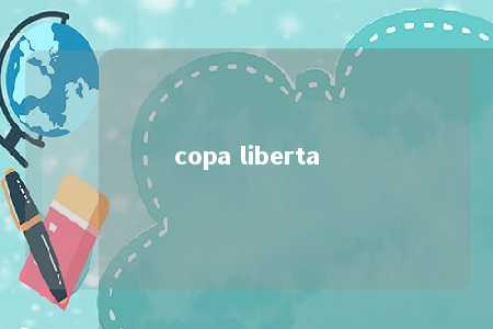 copa liberta