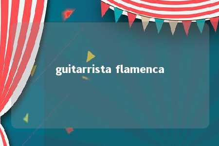 guitarrista flamenca