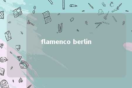 flamenco berlin