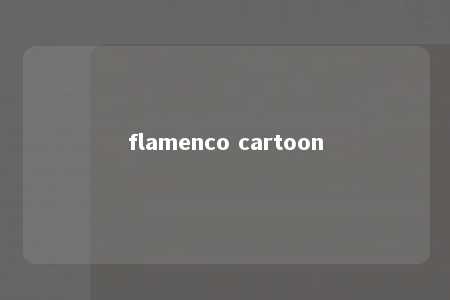 flamenco cartoon