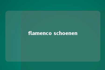 flamenco schoenen