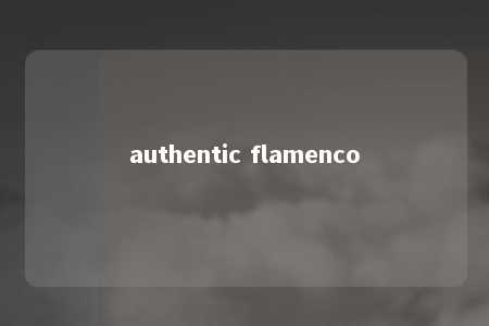 authentic flamenco