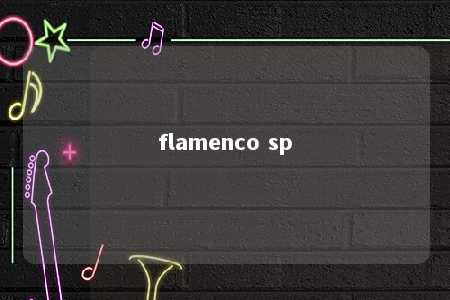 flamenco sp