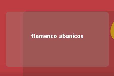 flamenco abanicos