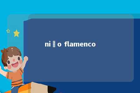 niño flamenco