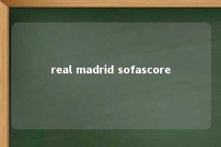 real madrid sofascore