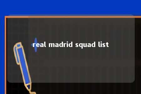 real madrid squad list