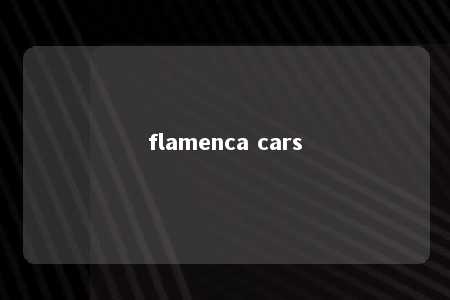 flamenca cars