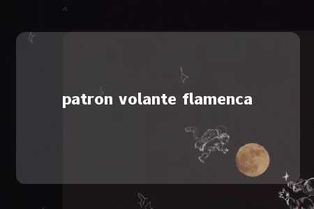 patron volante flamenca