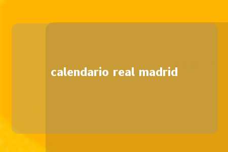 calendario real madrid