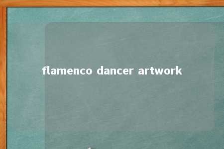 flamenco dancer artwork