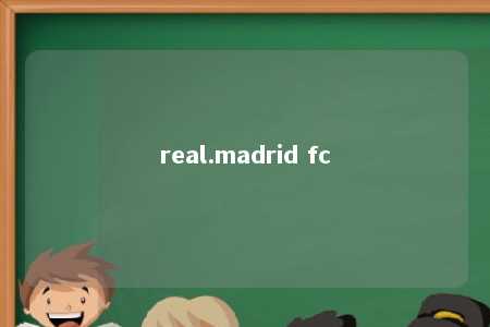 real.madrid fc