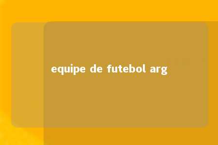 equipe de futebol arg