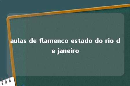 aulas de flamenco estado do rio de janeiro