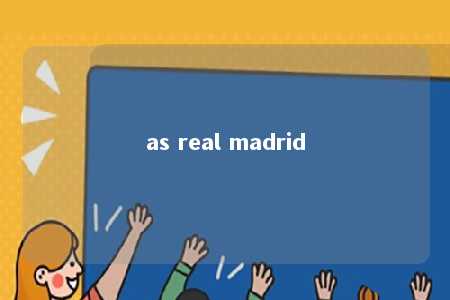 as real madrid