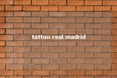 tattoo real madrid