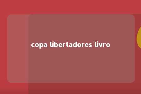 copa libertadores livro