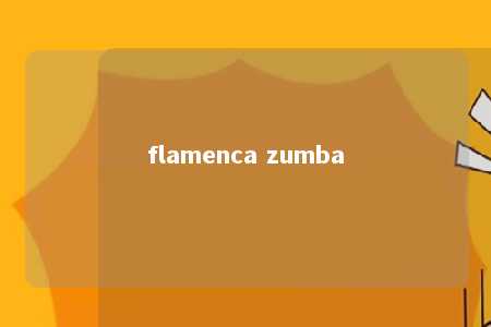 flamenca zumba