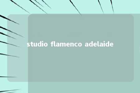 studio flamenco adelaide