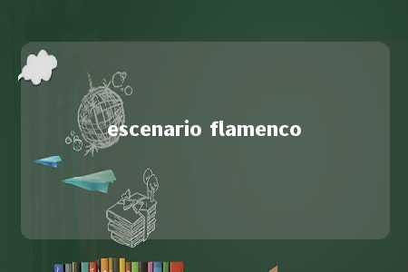 escenario flamenco