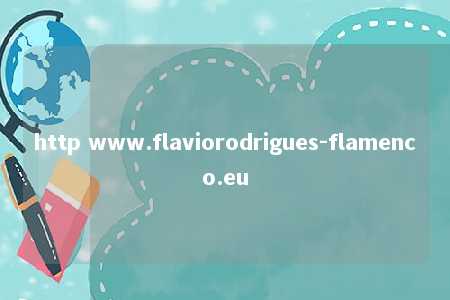 http www.flaviorodrigues-flamenco.eu