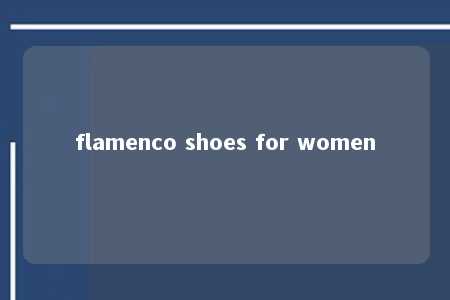 flamenco shoes for women