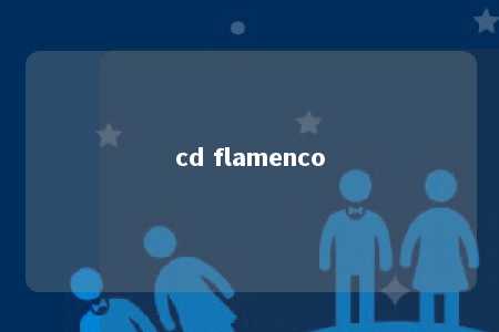 cd flamenco