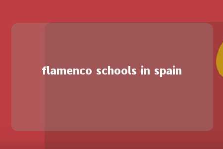 flamenco schools in spain