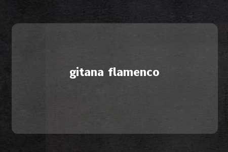 gitana flamenco