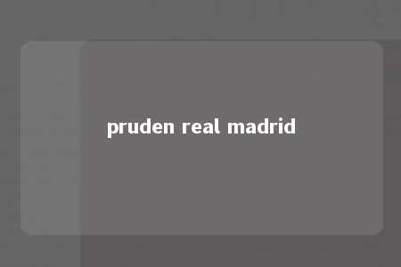 pruden real madrid