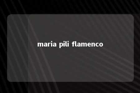 maria pili flamenco